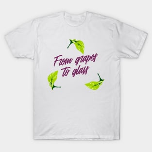 From Grapes To Glass, Sommelier T-Shirt